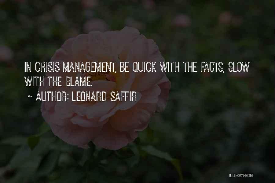 Crisis Management Quotes By Leonard Saffir