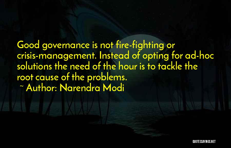 Crisis Management Quotes By Narendra Modi