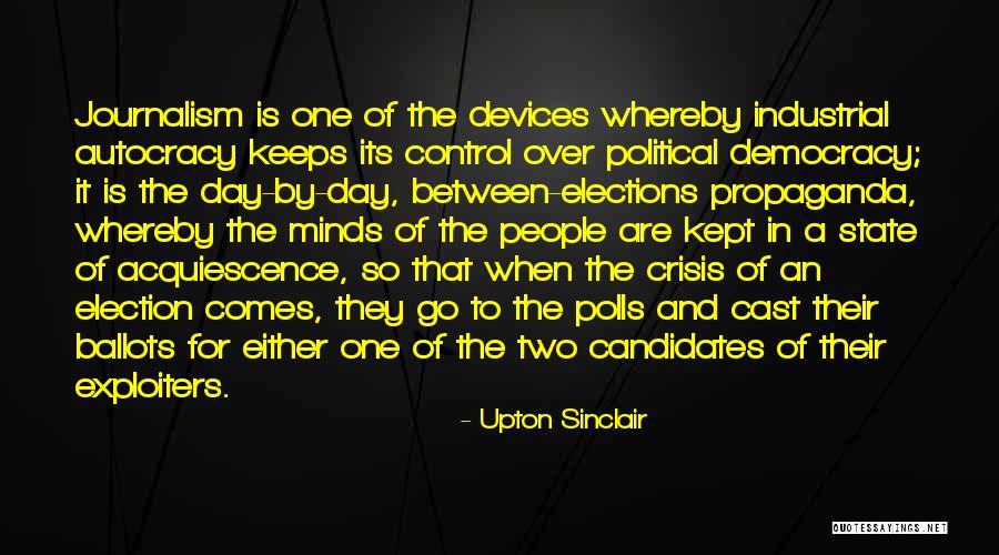 Crisis Of Democracy Quotes By Upton Sinclair Crisis Of Democracy Quotes By Upton Sinclair