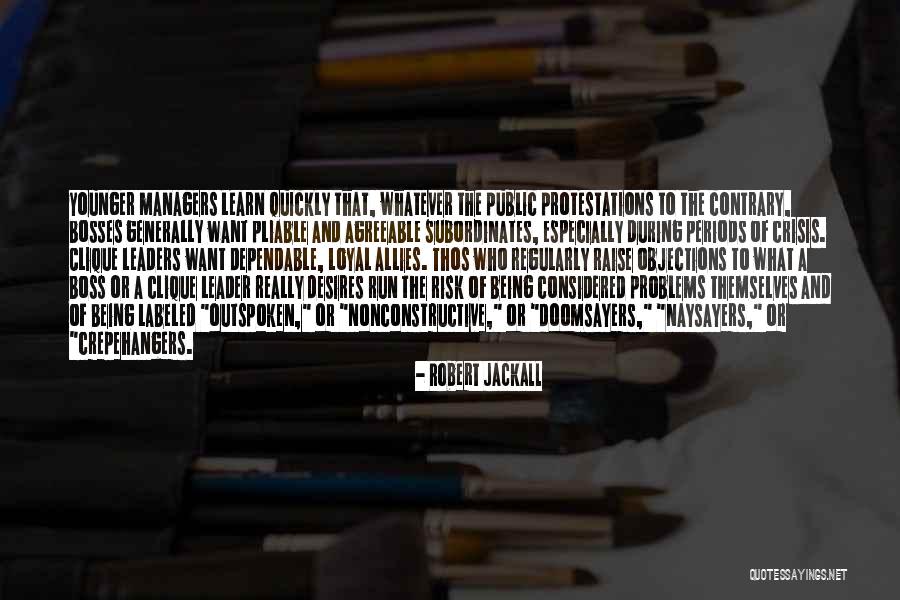 Crisis Of Leadership Quotes By Robert Jackall Crisis Of Leadership Quotes By Robert Jackall