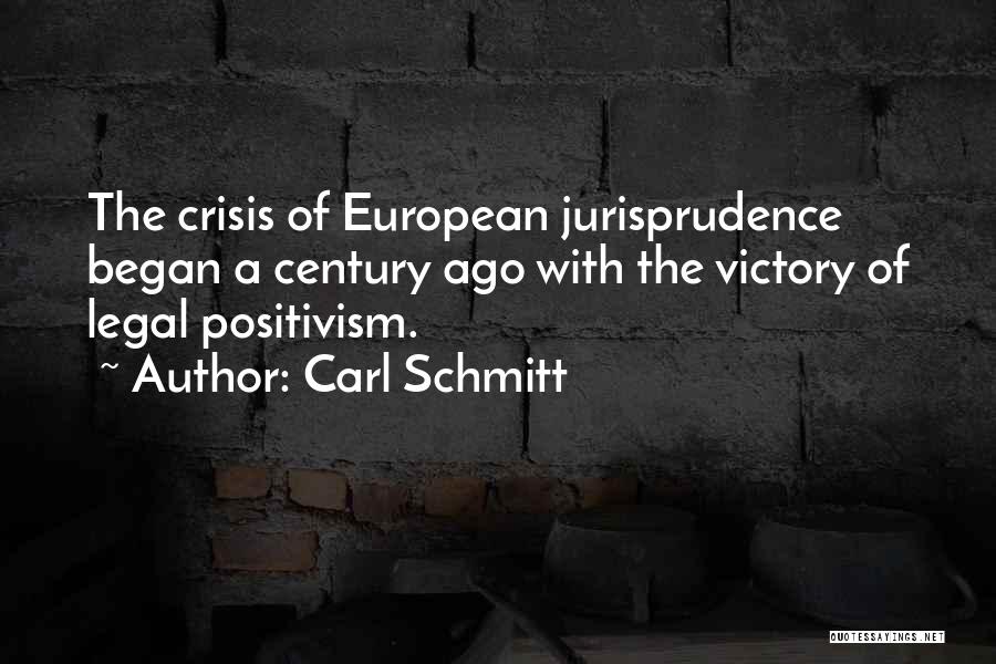 Crisis Quotes By Carl Schmitt