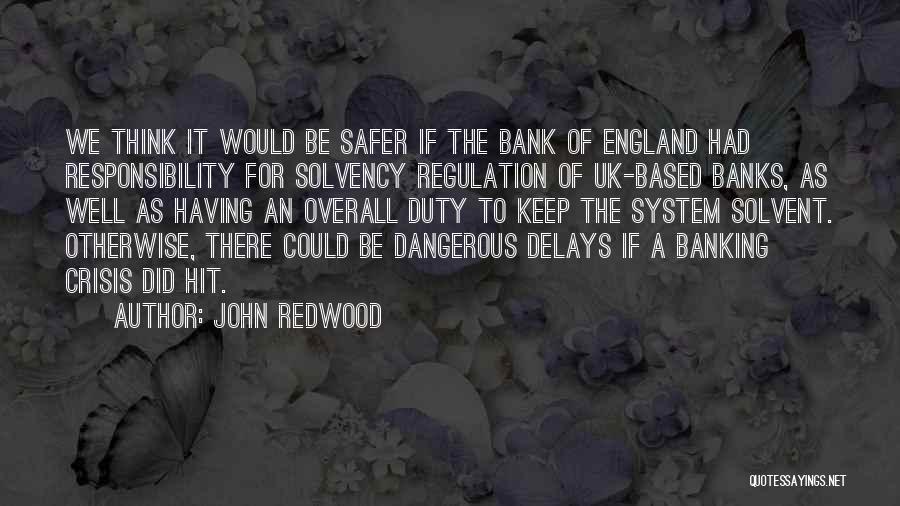 Crisis Quotes By John Redwood