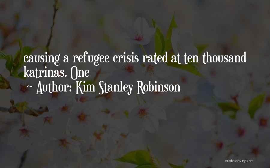 Crisis Quotes By Kim Stanley Robinson
