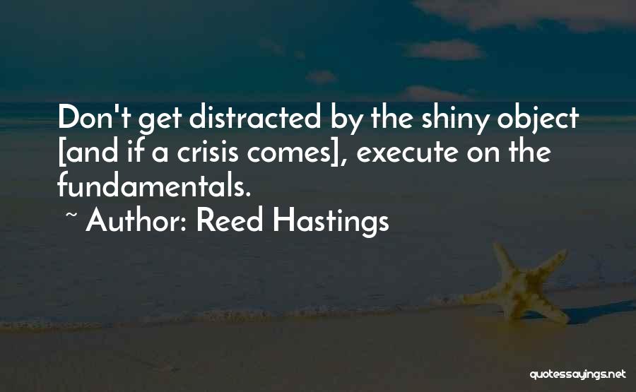 Crisis Quotes By Reed Hastings