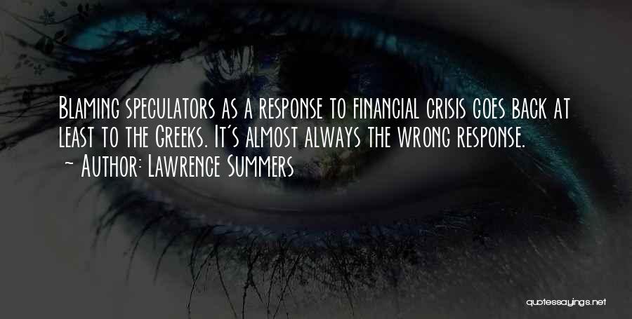 Crisis Response Quotes By Lawrence Summers