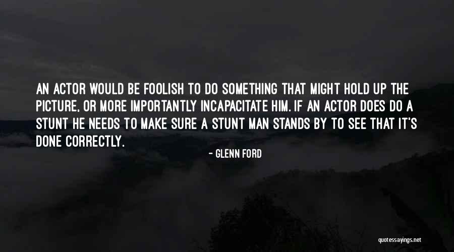 Crisol Definicion Quotes By Glenn Ford Crisol Definicion Quotes By Glenn Ford