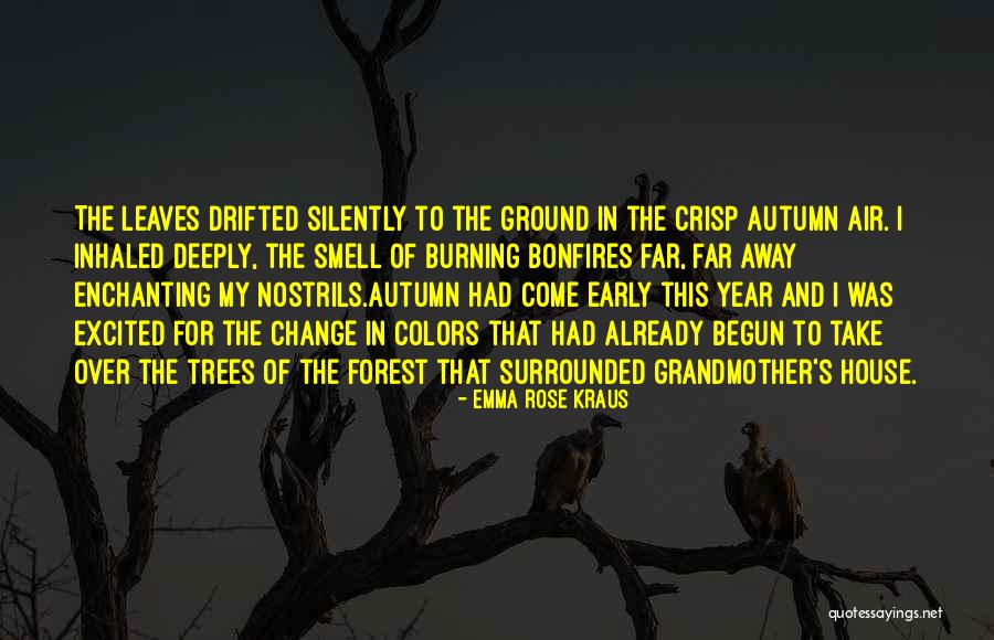 Crisp Autumn Air Quotes By Emma Rose Kraus