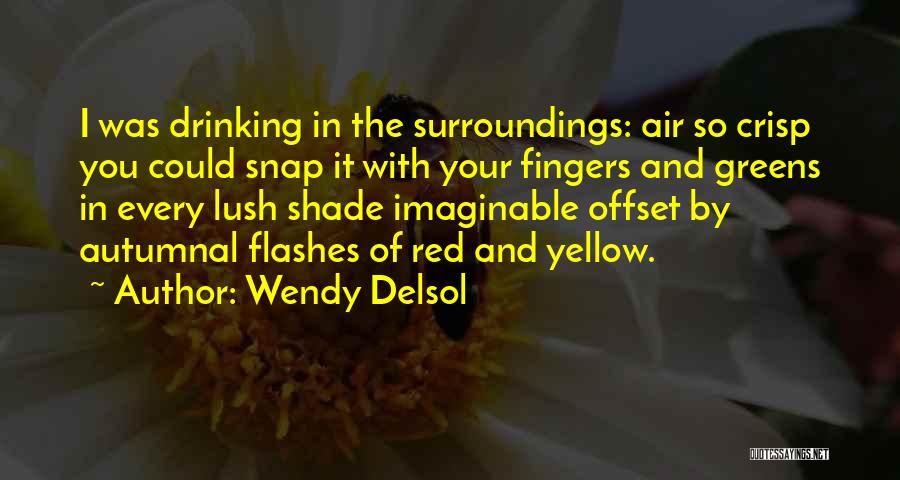 Crisp Autumn Air Quotes By Wendy Delsol
