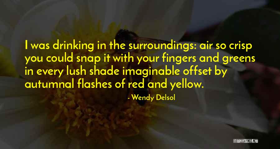 Crisp Autumn Air Quotes By Wendy Delsol