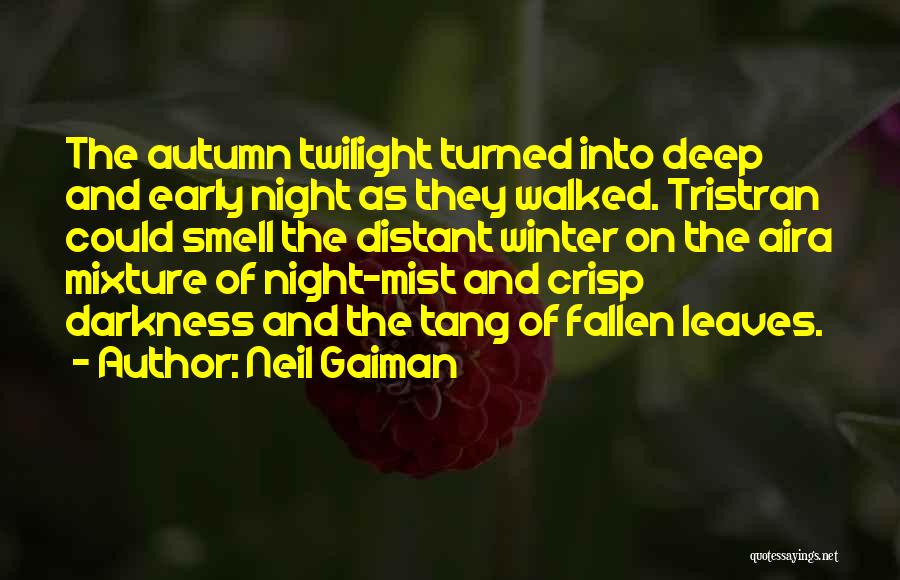Crisp Autumn Quotes By Neil Gaiman