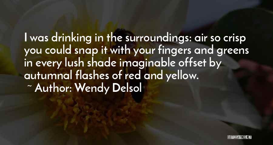 Crisp Autumn Quotes By Wendy Delsol