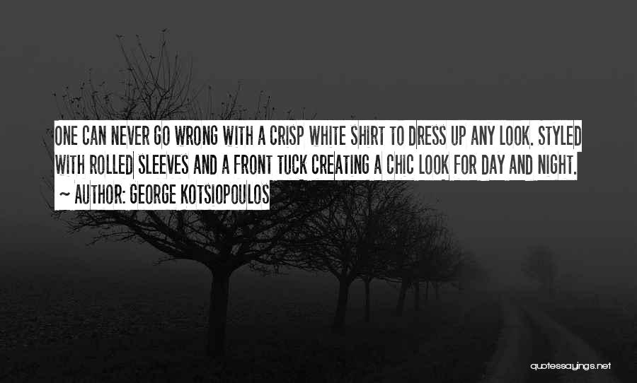 Crisp Day Quotes By George Kotsiopoulos