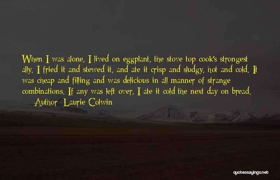 Crisp Day Quotes By Laurie Colwin