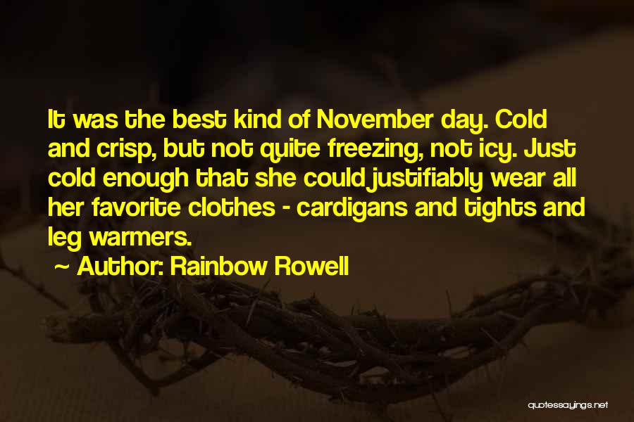 Crisp Day Quotes By Rainbow Rowell