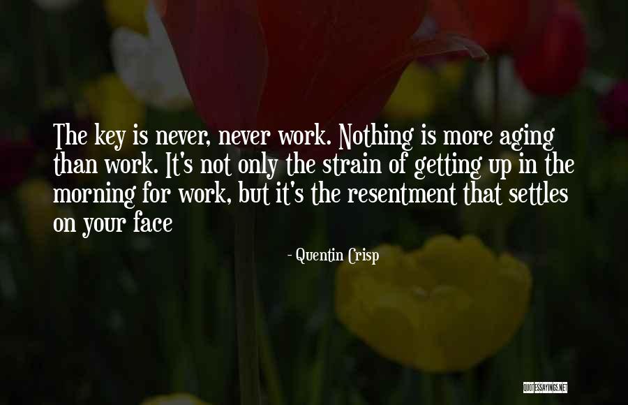 Crisp Morning Quotes By Quentin Crisp Crisp Morning Quotes By Quentin Crisp