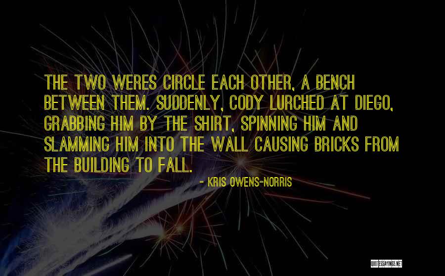 Crispeddi Quotes By Kris Owens-Norris Crispeddi Quotes By Kris Owens-Norris