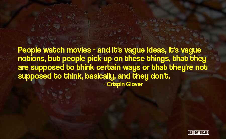 Crispin Glover Quotes 1202898