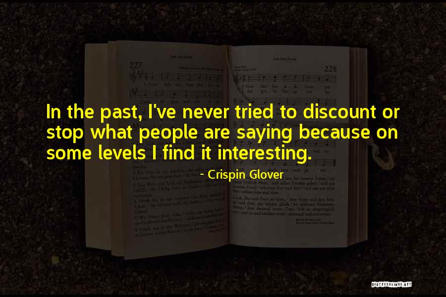 Crispin Glover Quotes 1386192