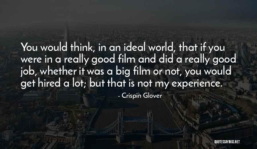 Crispin Glover Quotes 1428033 Crispin Glover Quotes 1428033