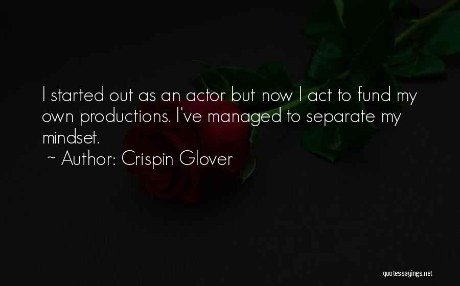 Crispin Glover Quotes 1904889