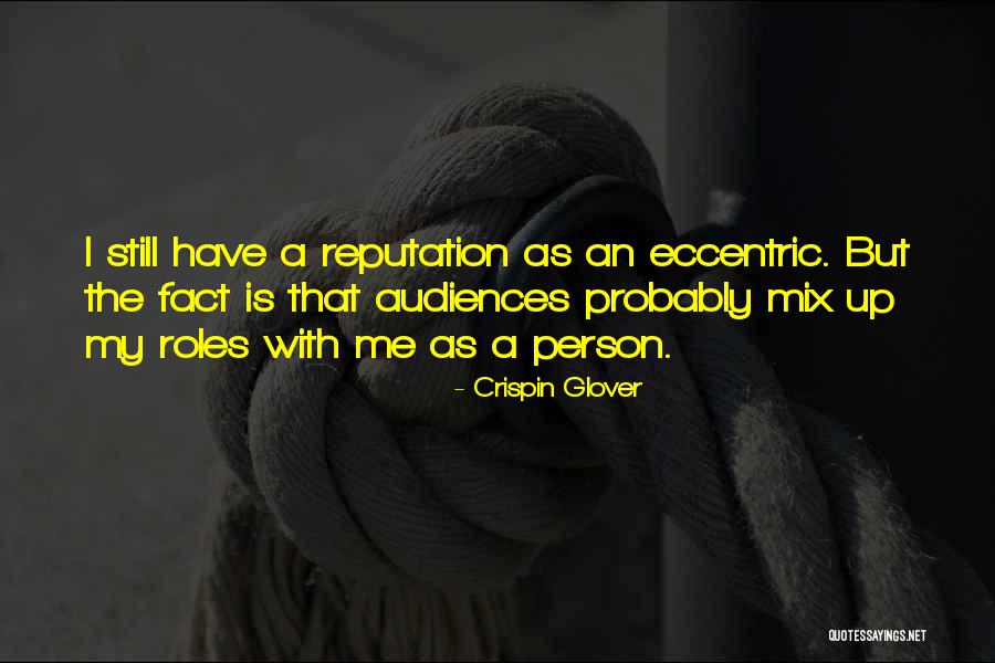 Crispin Glover Quotes 474922