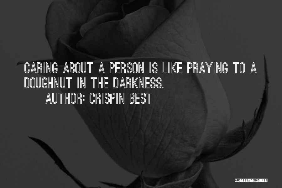 Crispin Quotes By Crispin Best