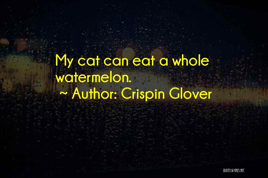 Crispin Quotes By Crispin Glover