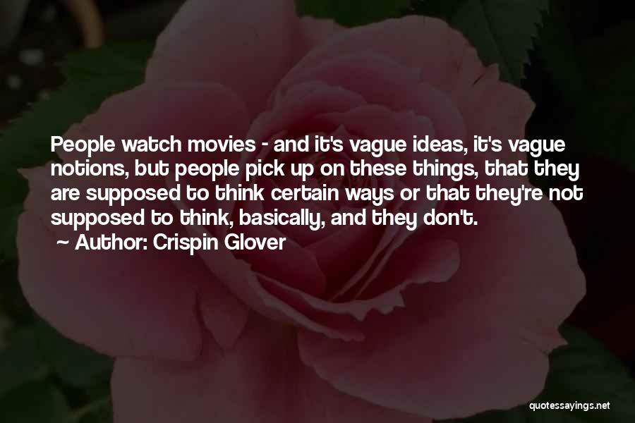 Crispin Quotes By Crispin Glover