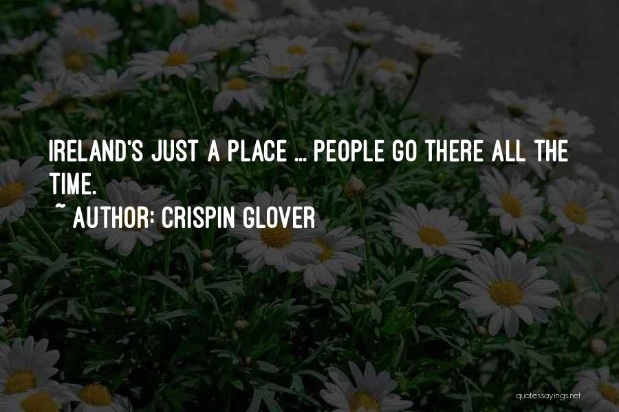 Crispin Quotes By Crispin Glover