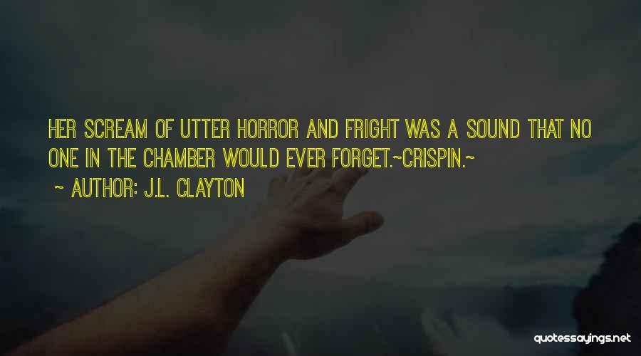 Crispin Quotes By J.L. Clayton