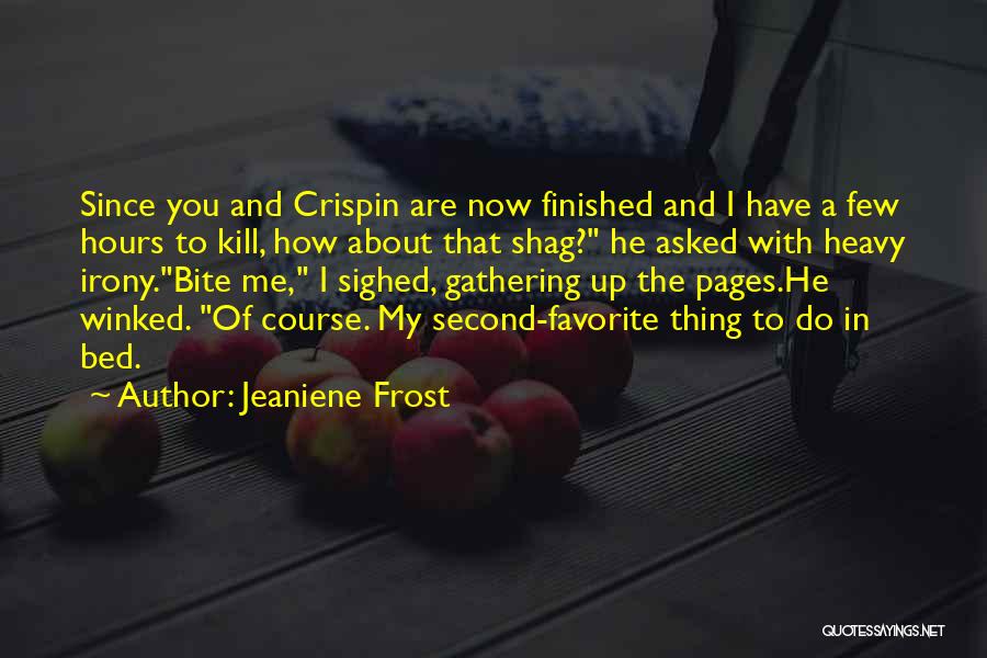 Crispin Quotes By Jeaniene Frost