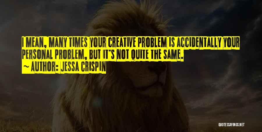 Crispin Quotes By Jessa Crispin