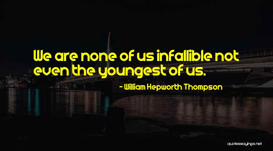 Crispins Quotes By William Hepworth Thompson Crispins Quotes By William Hepworth Thompson