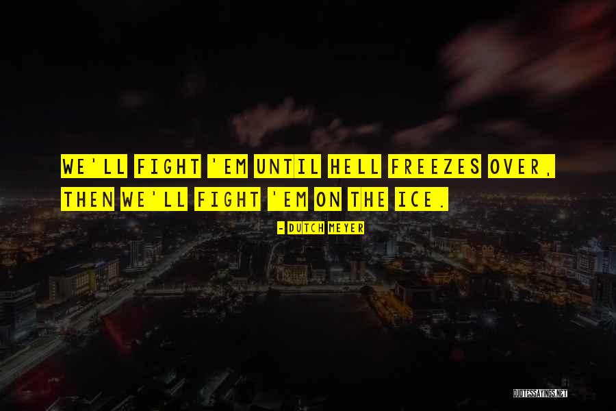 Crispr Cas Quotes By Dutch Meyer Crispr Cas Quotes By Dutch Meyer