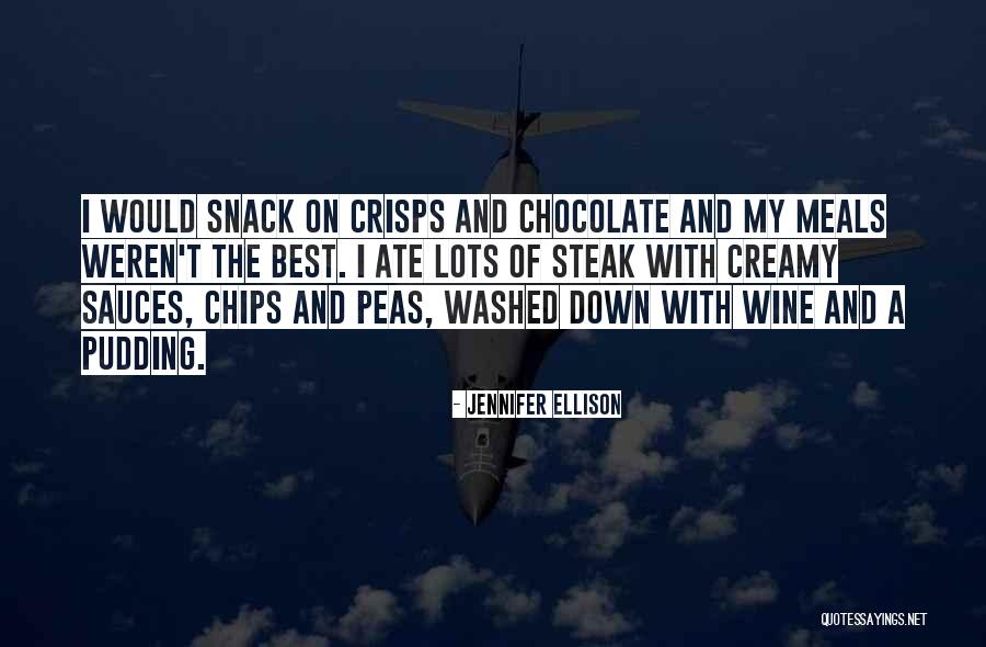 Crisps Chips Quotes By Jennifer Ellison Crisps Chips Quotes By Jennifer Ellison