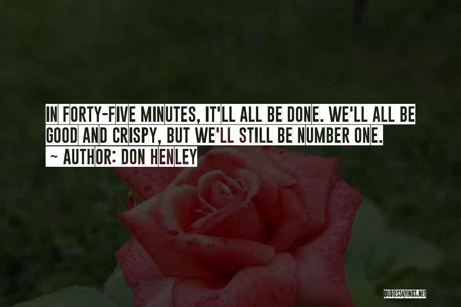 Crispy Quotes By Don Henley