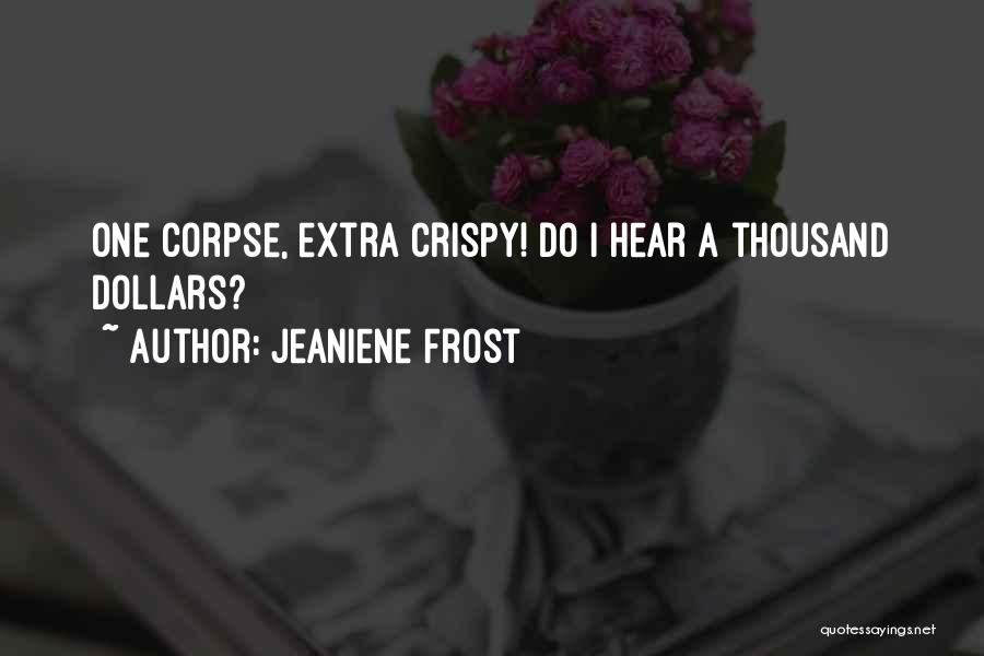 Crispy Quotes By Jeaniene Frost