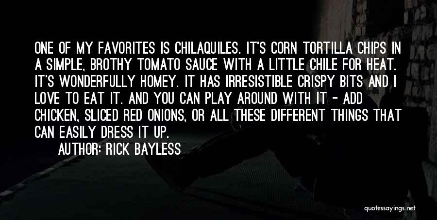 Crispy Quotes By Rick Bayless