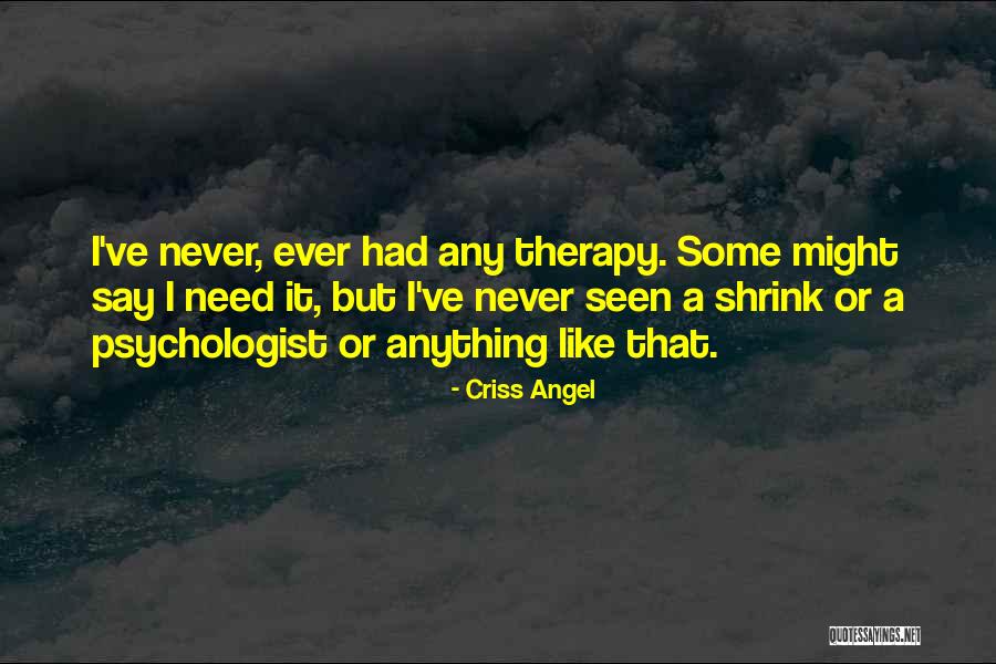 Criss Angel Quotes 1435776