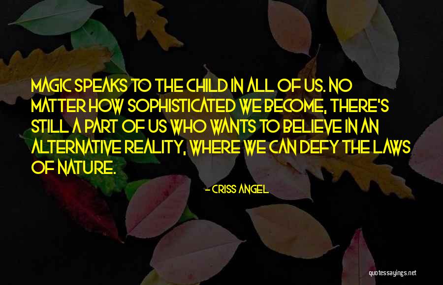 Criss Angel Quotes 1504538 Criss Angel Quotes 1504538
