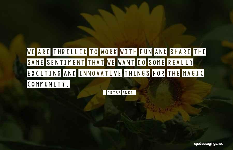 Criss Angel Quotes 1906819 Criss Angel Quotes 1906819