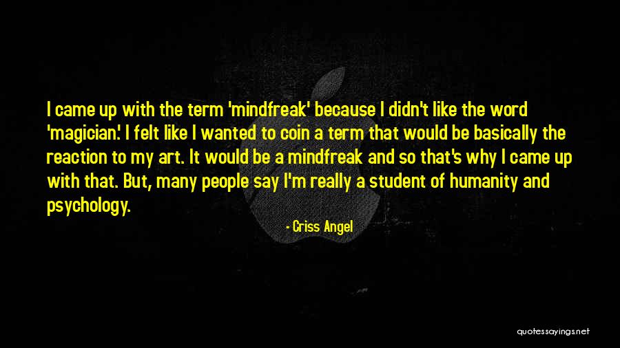 Criss Angel Quotes 1941608 Criss Angel Quotes 1941608