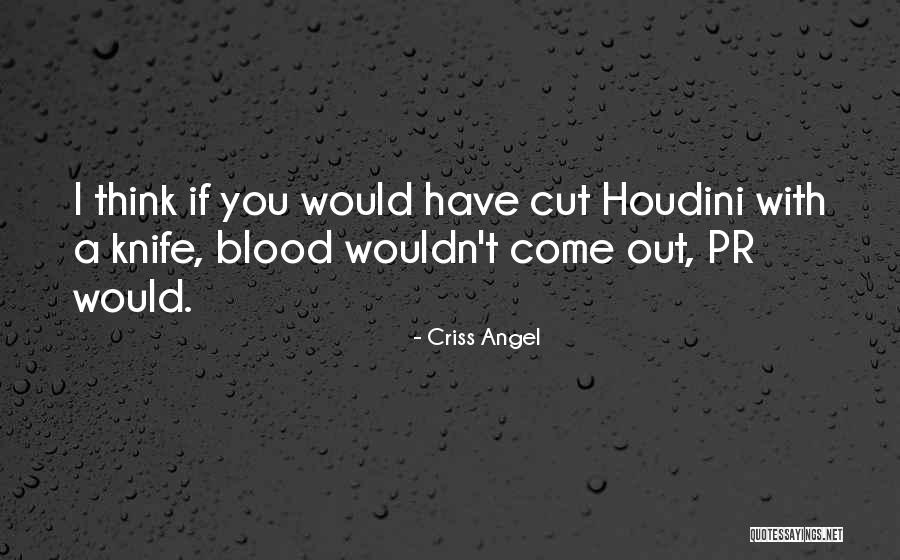 Criss Angel Quotes 2211551