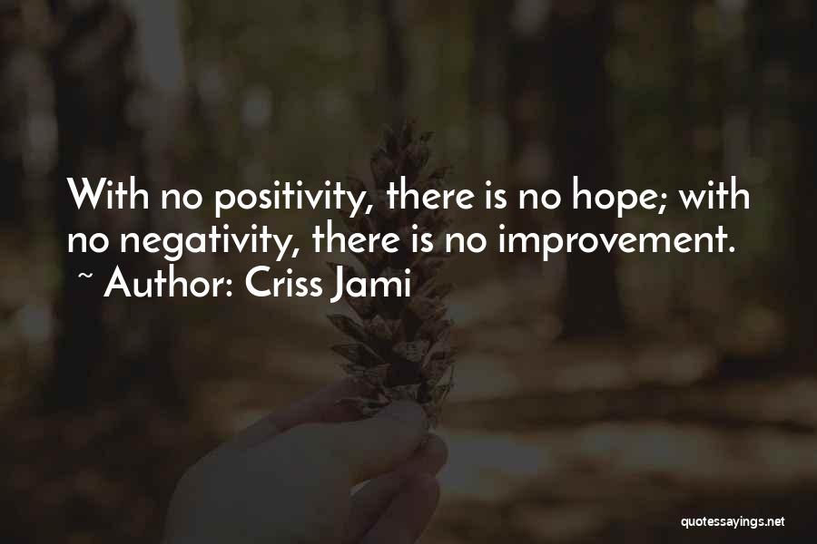 Criss Jami Quotes 1531561