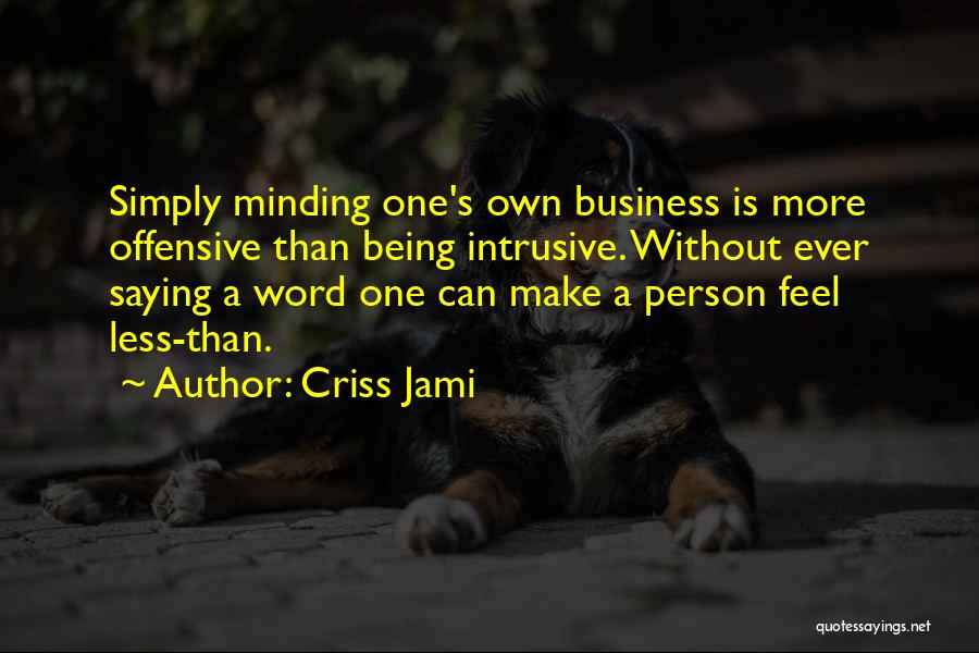 Criss Jami Quotes 1853972