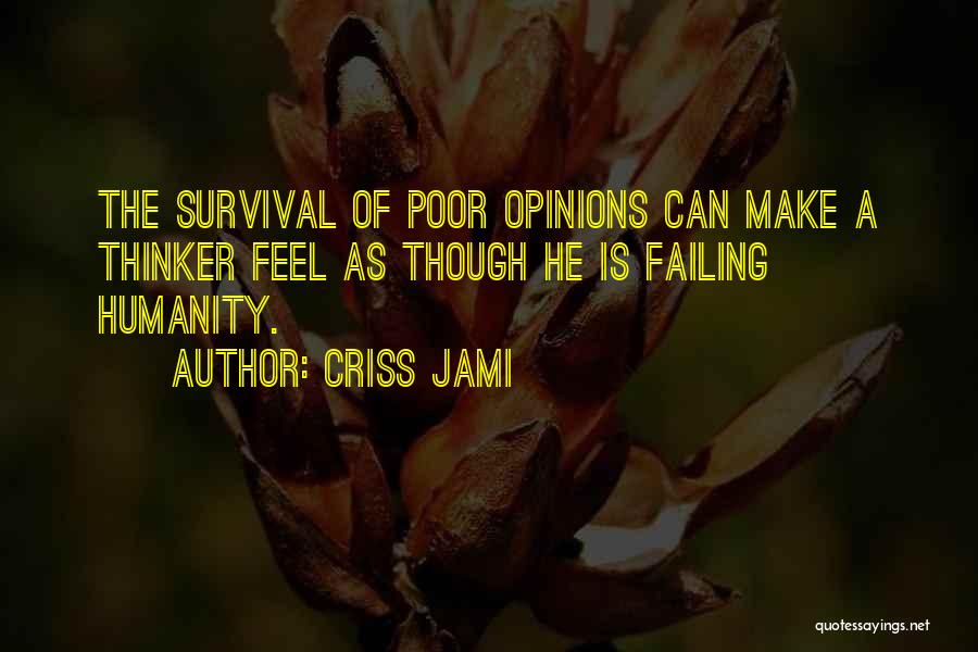 Criss Jami Quotes 2194166