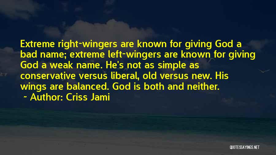Criss Quotes By Criss Jami