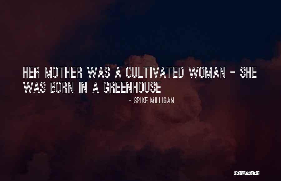 Crissandra Domroes Quotes By Spike Milligan Crissandra Domroes Quotes By Spike Milligan