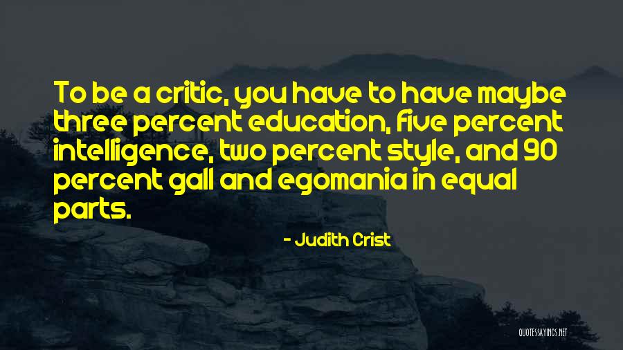 Crist Quotes By Judith Crist Crist Quotes By Judith Crist