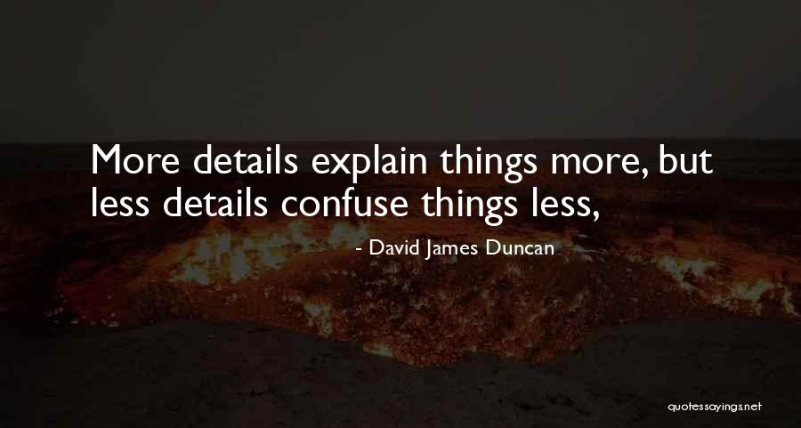 Cristais De Oxalato Quotes By David James Duncan Cristais De Oxalato Quotes By David James Duncan